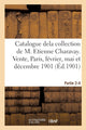 Book cover of: Catalogue Dela Collection de M. Etienne Charavay. Partie 2-4