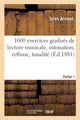 Book cover of: 1600 Exercices Gradues de Lecture Musicale, Intonation, Rythme, Tonalite. Partie 1