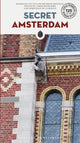 Book cover of: Secret Amsterdam Guide. By: Marjolijn van Eys