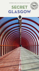 Book cover of: Secret Glasgow Guide. By: Stephen Millar