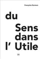 Book cover of: Du Sens dans l’Utile. By: Françoise Darmon