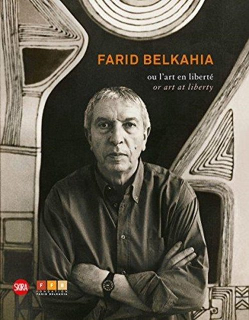 Book cover of: Farid Belkahia: or Art at Liberty. By: Skira