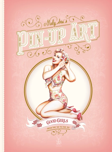Book cover of: Pin-Up: Good Girls and Bad Girls. By: Maly Siri