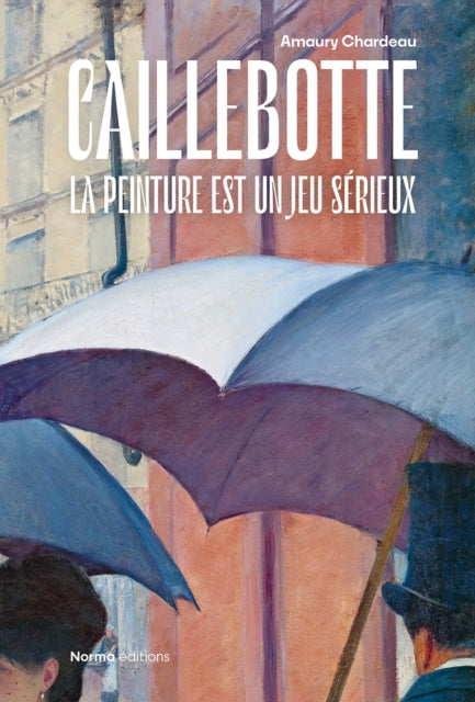 Book cover of: Caillebotte. By: Amaury Chardeau