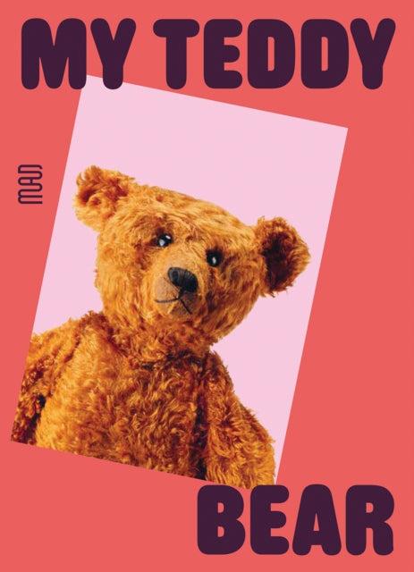 Book cover of: My Teddy Bear. By: Anne Monier