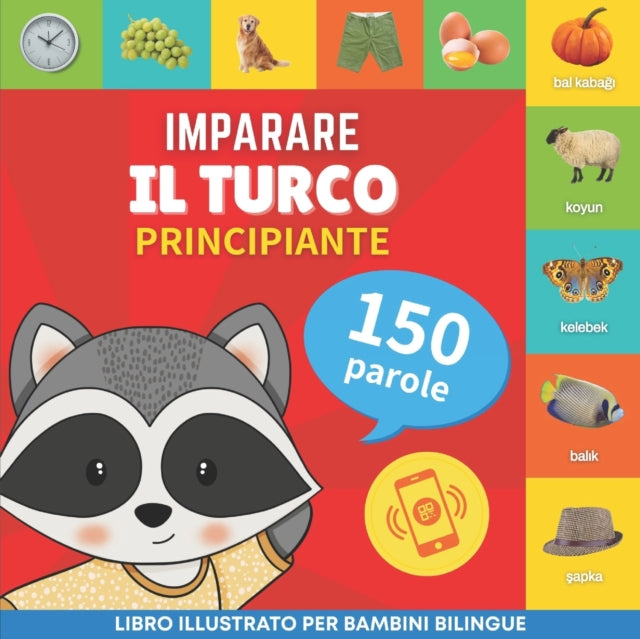 Book cover of: Imparare il turco - 150 parole con pronunce - Principiante