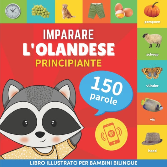 Book cover of: Imparare l'olandese - 150 parole con pronunce - Principiante