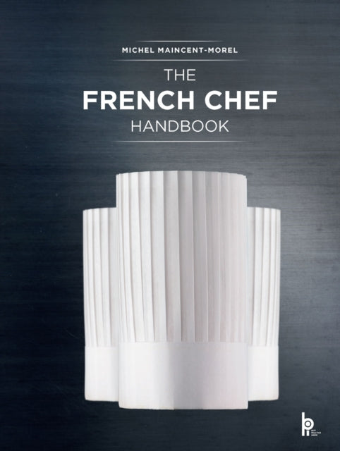 Book cover of: French Chef Handbook (Revised Edition). By: Michel Maincent-Morel