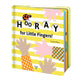 Book cover of: Hooray for Little Fingers!. By: Tristan Mory