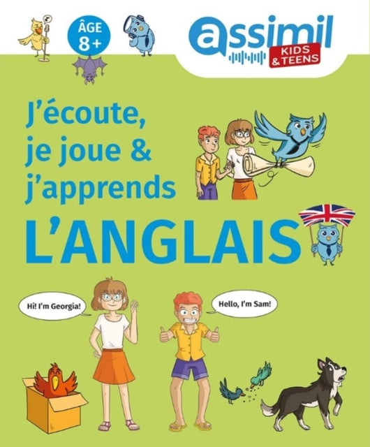 Book cover of: J'ecoute, Je Joue & J'apprends L'anglais. By: Kate Holiday