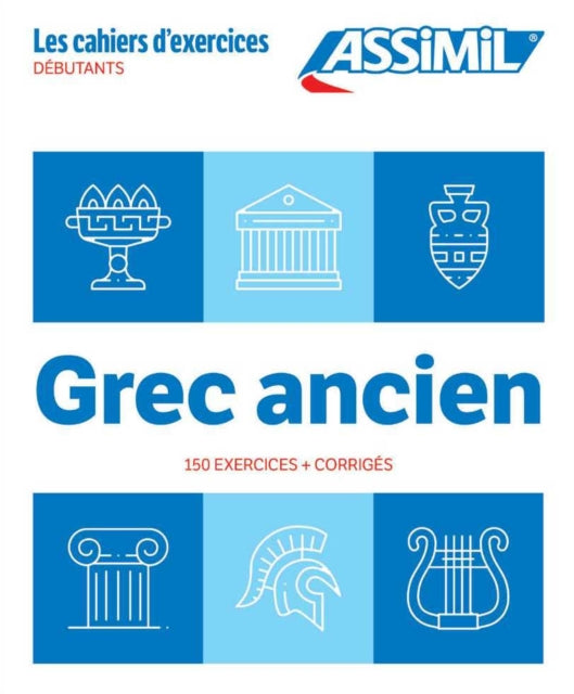Book cover of: Cahier Exercices Grec Ancien Niveau Debutants