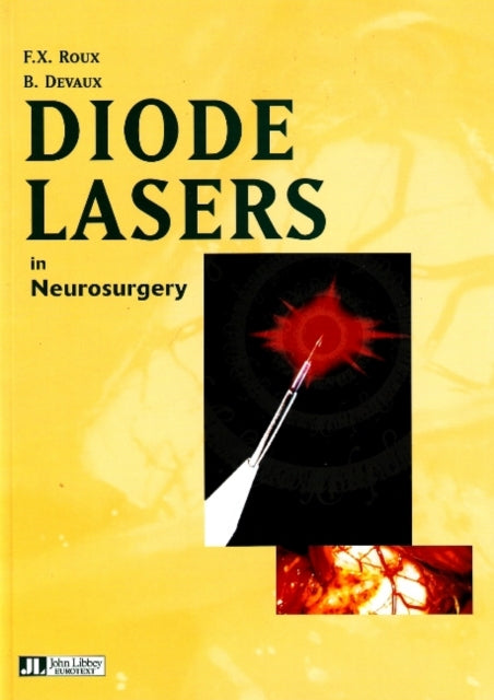 Book cover of: Diode Lasers in Neurosurgery. By: F. -X Roux