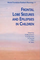 Book cover of: Frontal Lobe Seizures & Epilepsies in Children. By: F. Andermann