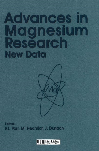 Book cover of: Advances in Magnesium Research. By: P. J. Porr