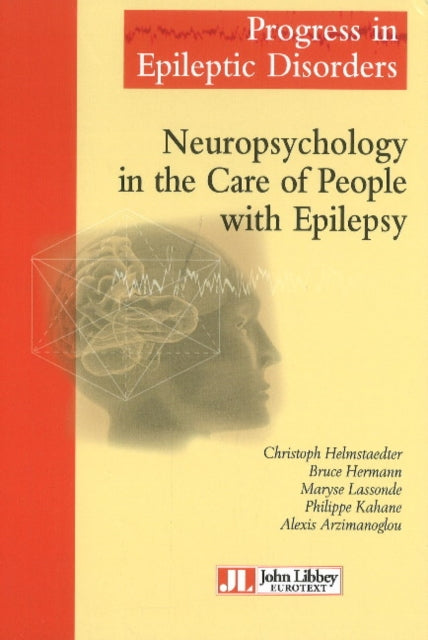 Book cover of: Neuropsychology in the Care of People with Epilepsy. By: Christopher Helmstaedter