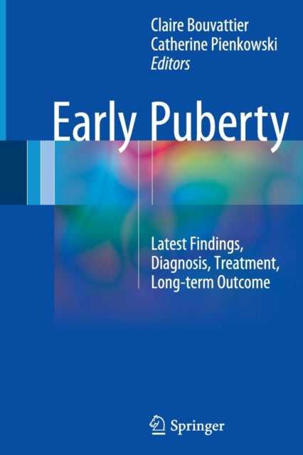 Book cover of: Early Puberty. By: Claire Bouvattier