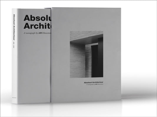 Book cover of: Absolute Architecture by ABS Bouwteam