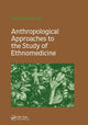 Book cover of: Anthropological Approaches to the Study of Ethnomedicine
