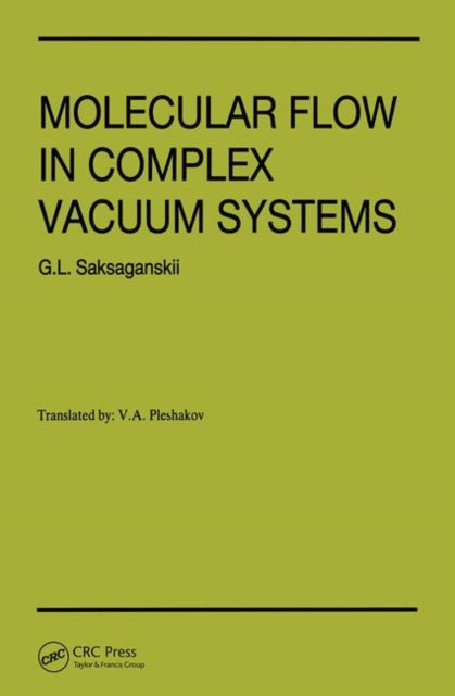 Book cover of: Molecular Flow Complex Vaccum Systems