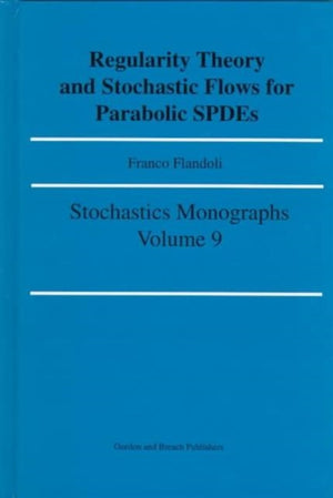 Regularity Theory and Stochastic Flows for Parabolic ISPDES