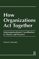 Book cover of: How Organizations Act Together