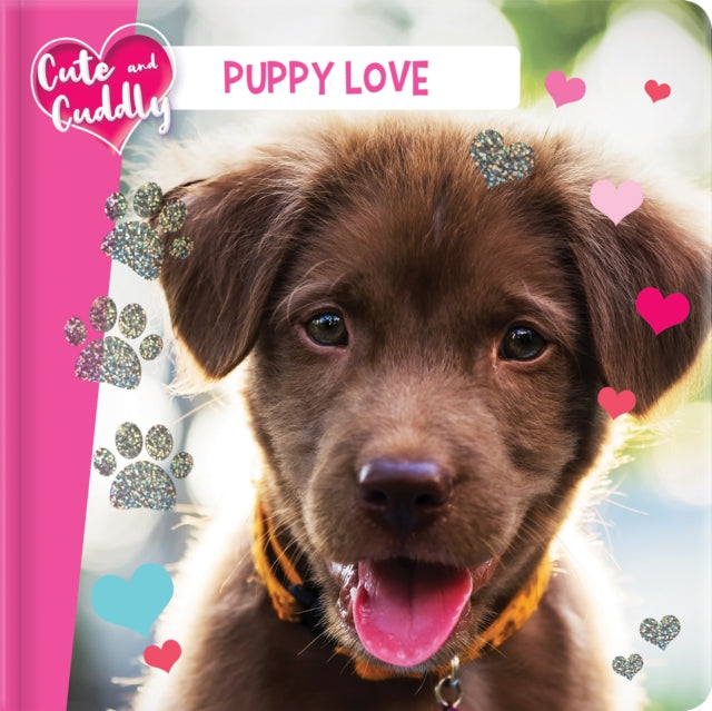 Book cover of: Cute and Cuddly: Puppy Love. By: Marine Guion