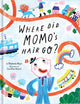 Book cover of: Where Did Momo's Hair Go?. By: Stéphanie Boyer
