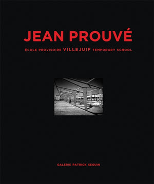 Jean Prouve: Ecole Provisoire Villejuif Temporary School, 1956