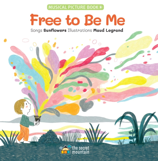 Book cover of: Free to Be Me. By: Maud Legrand