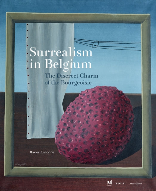 Book cover of: Surrealism in Belgium. By: Xavier Canonne