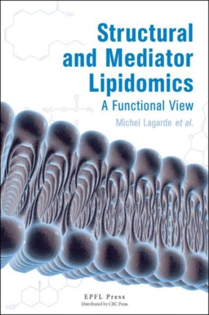 Book cover of: Structural and Mediator Lipidomics. By: Michel Lagarde