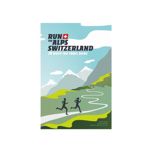 Book cover of: Run the Alps Switzerland. By: Doug Mayer