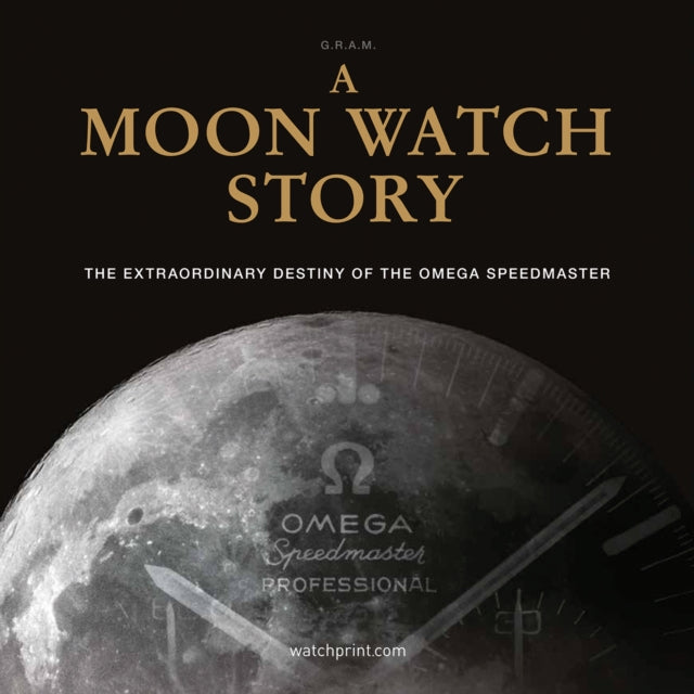Book cover of: Moon Watch Story. By: G.R.A.M (COLLEC..