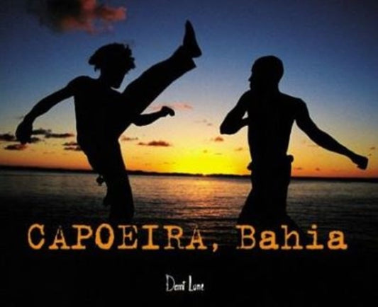Book cover of: Capoeira, Bahia. By: Arno Mansouri
