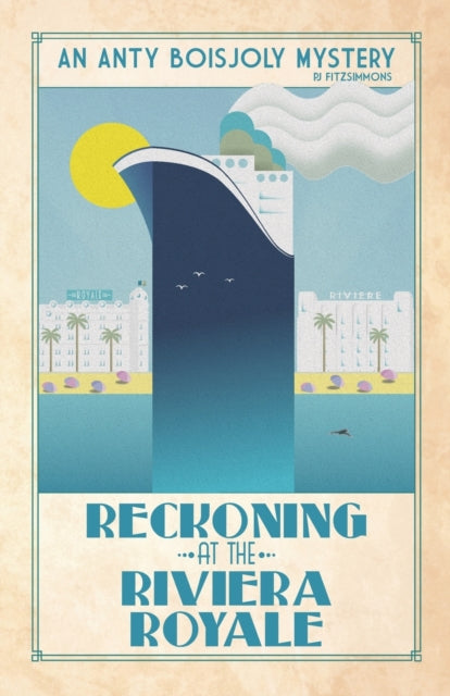 Book cover of: Reckoning at the Riviera Royale. By: PJ Fitzsimmons