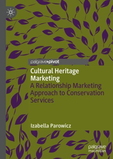 Book cover of: Cultural Heritage Marketing. By: Izabella Parowicz