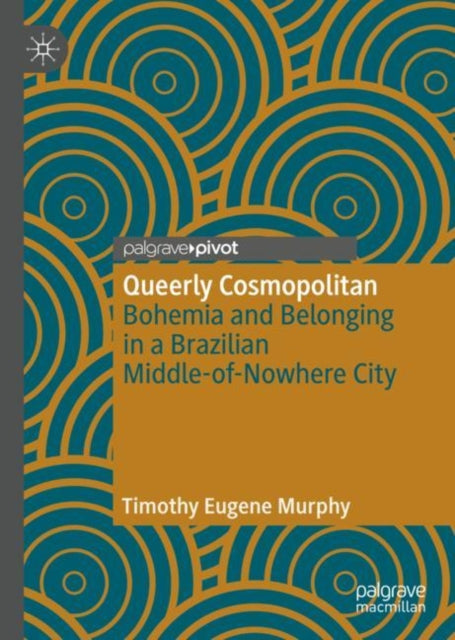 Book cover of: Queerly Cosmopolitan. By: Timothy Eugene Murphy