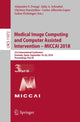 Book cover of: Medical Image Computing and Computer Assisted Intervention – MICCAI 2018. By: Alejandro F. Frangi