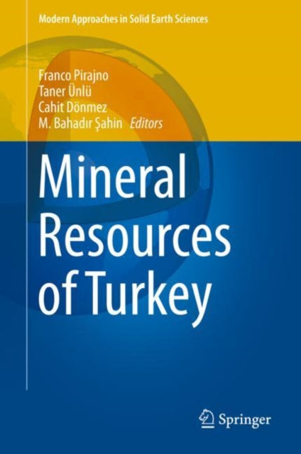 Book cover of: Mineral Resources of Turkey. By: Franco Pirajno