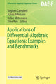 Book cover of: Applications of Differential-Algebraic Equations: Examples and Benchmarks. By: Stephen Campbell