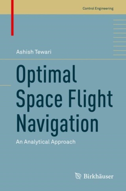 Book cover of: Optimal Space Flight Navigation. By: Ashish Tewari