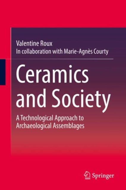 Book cover of: Ceramics and Society. By: Valentine Roux