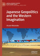 Book cover of: Japanese Geopolitics and the Western Imagination. By: Atsuko Watanabe