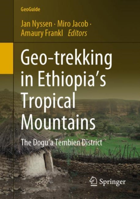 Book cover of: Geo-trekking in Ethiopia’s Tropical Mountains. By: Jan Nyssen