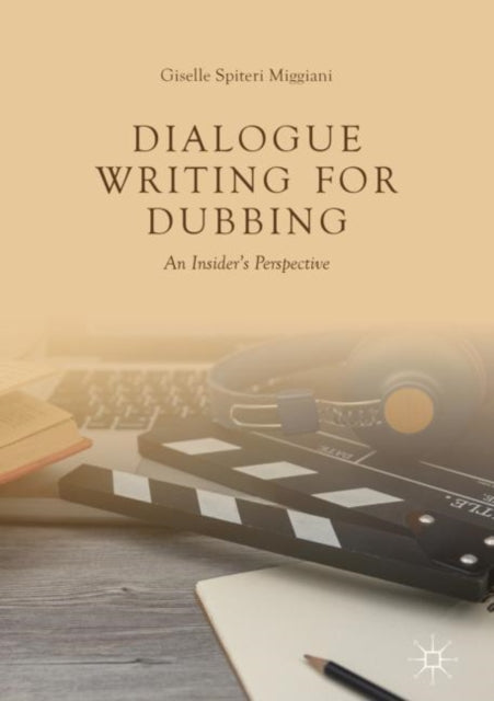 Book cover of: Dialogue Writing for Dubbing. By: Giselle Spiteri Miggiani