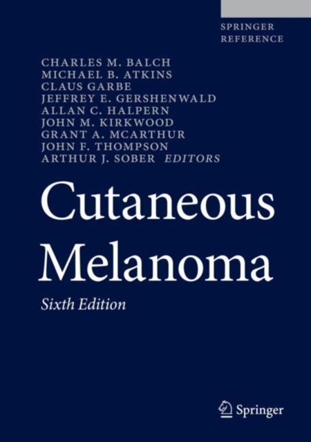 Book cover of: Cutaneous Melanoma. By: Charles M. Balch