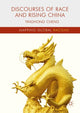 Book cover of: Discourses of Race and Rising China. By: Yinghong Cheng
