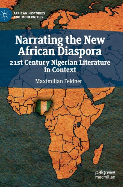 Book cover of: Narrating the New African Diaspora. By: Maximilian Feldner