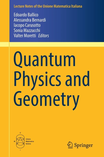 Book cover of: Quantum Physics and Geometry. By: Edoardo Ballico