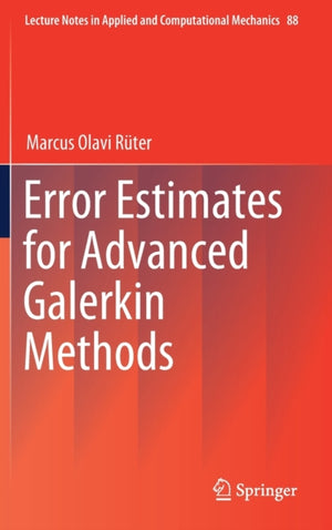 Error Estimates for Advanced Galerkin Methods